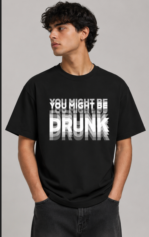 Nexa – You Might Be Drunk Oversized Tee