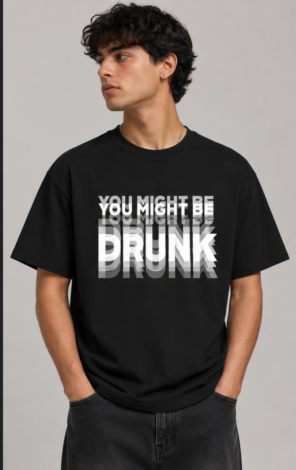Nexa – You Might Be Drunk Oversized Tee